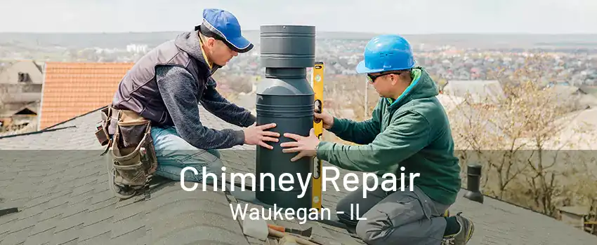 Chimney Repair Waukegan - IL