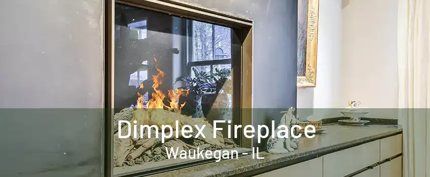 Dimplex Fireplace Waukegan - IL