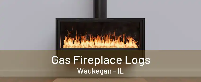 Gas Fireplace Logs Waukegan - IL