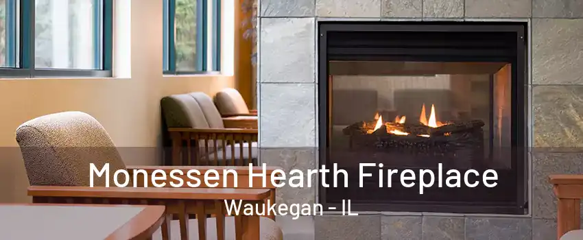 Monessen Hearth Fireplace Waukegan - IL